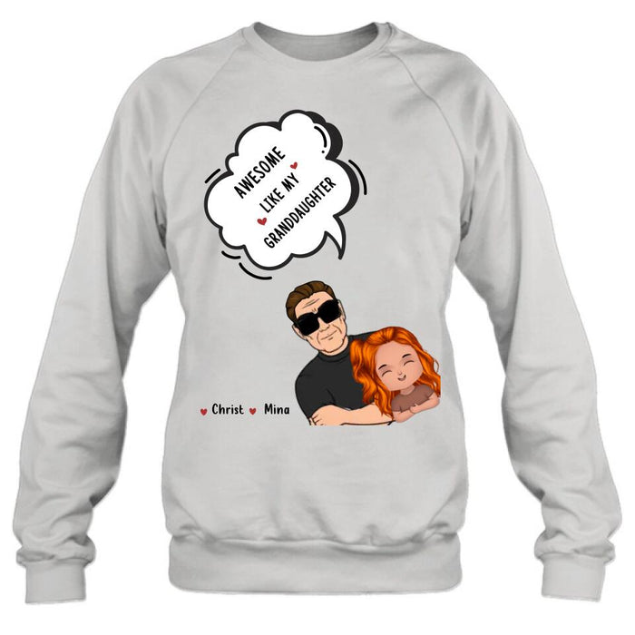 Personalized Grandpa Shirt - Up to 3 Granddaughters - Father's Day Gift for Grandpa - Awesome Like My Granddaughter