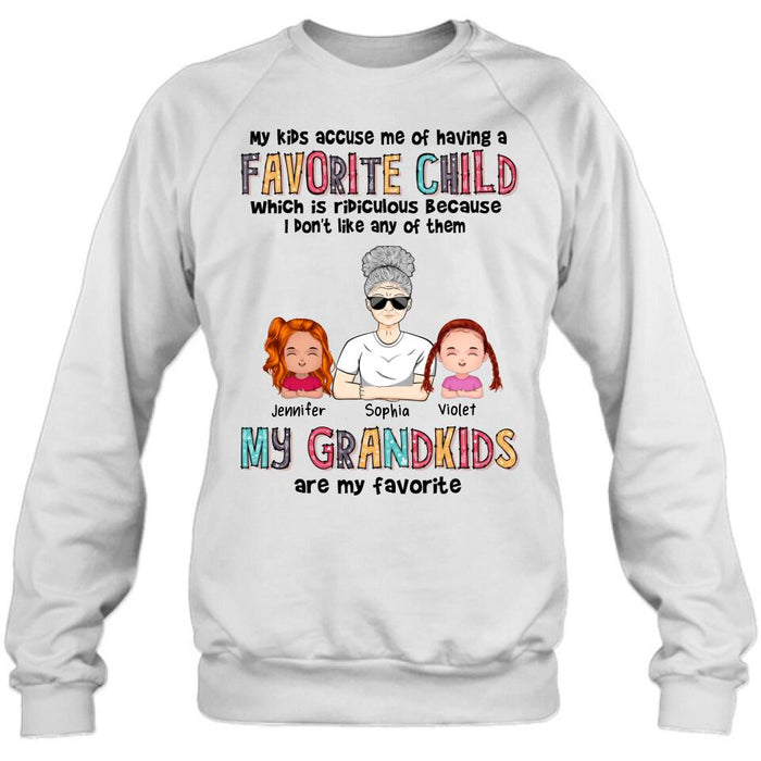 Personalized Grandma Shirt - Up to 6 Kids - Mother's Day Gift Idea For Grandma - My Kids Accuse My Of Having A Favorite Child Which Is Ridiculous