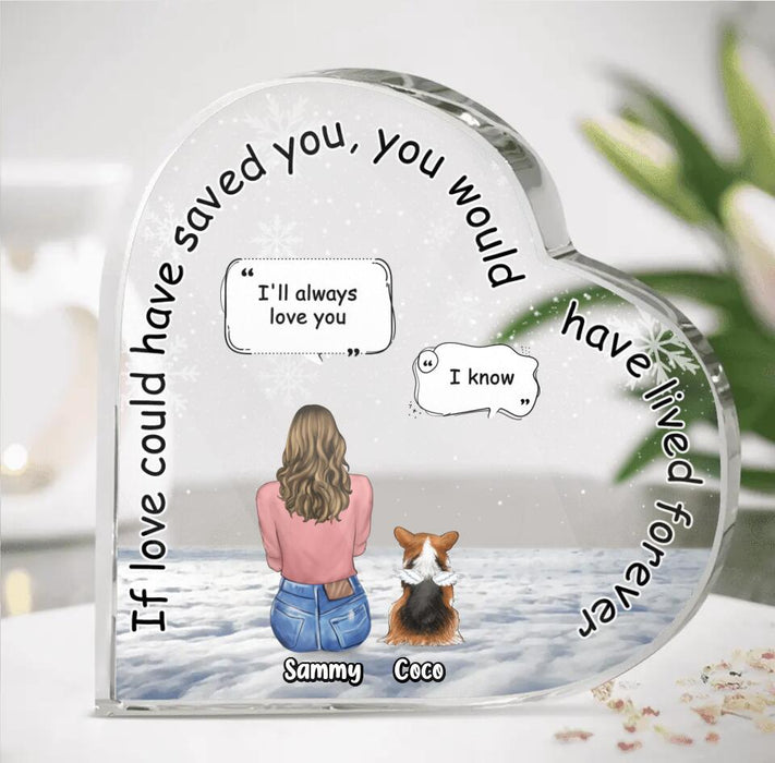 Personalized Memorial Pet Crystal Heart - Up to 4 Pets - Memorial Gift Idea for Dog/Cat/Rabbit Lovers - If Love Could Have Saved You You Would Have Lived Forever