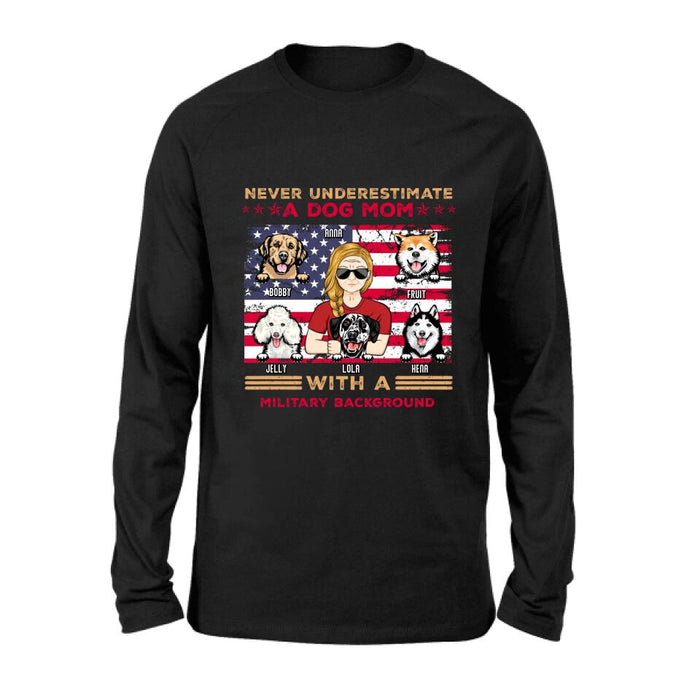 Personalized Dog Mom T-Shirt/Long Sleeve/Sweatshirt/Hoodie - Gift Idea For Mother's Day/Dog Lover - Never Underestimate A Dog Mom With A Military Background