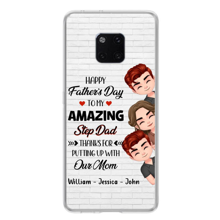 Personalized Thanks Dad Phone Case - Gift Idea For Father's Day - Up to 3 Children - To My Amazing Step Dad Thanks For Putting Up With Our Mom - Case For Oppo, Xiaomi & Huawei