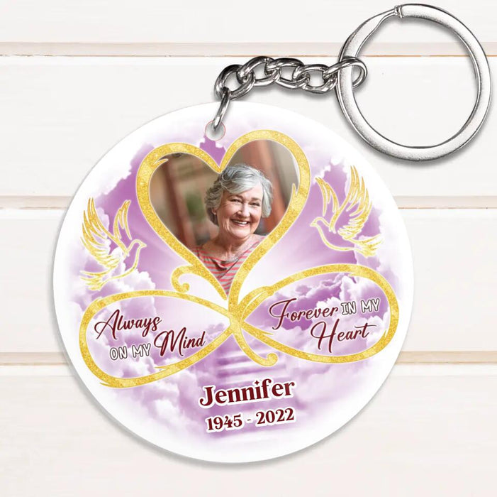 Personalized Memorial Photo Acrylic Keychain - Memorial Gift Idea For Mother's Day/Father's Day - Always On My Mind Forever In My Heart