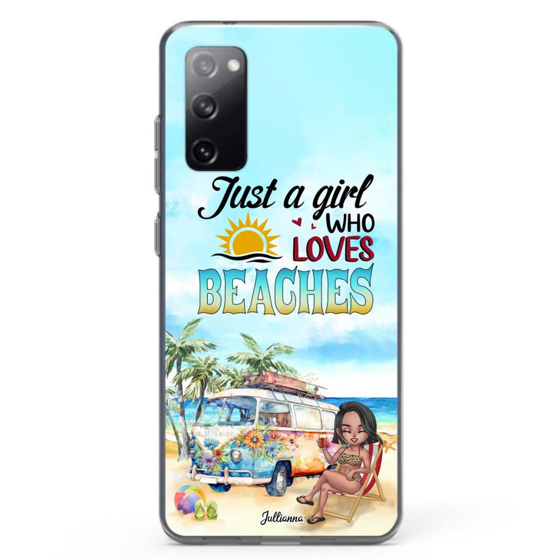 Custom Personalized Beach Girl Phone Case - Gift For Beach Girls/Beach Lovers - Just A Girl Who Loves Beaches - Cases For iPhone/Samsung