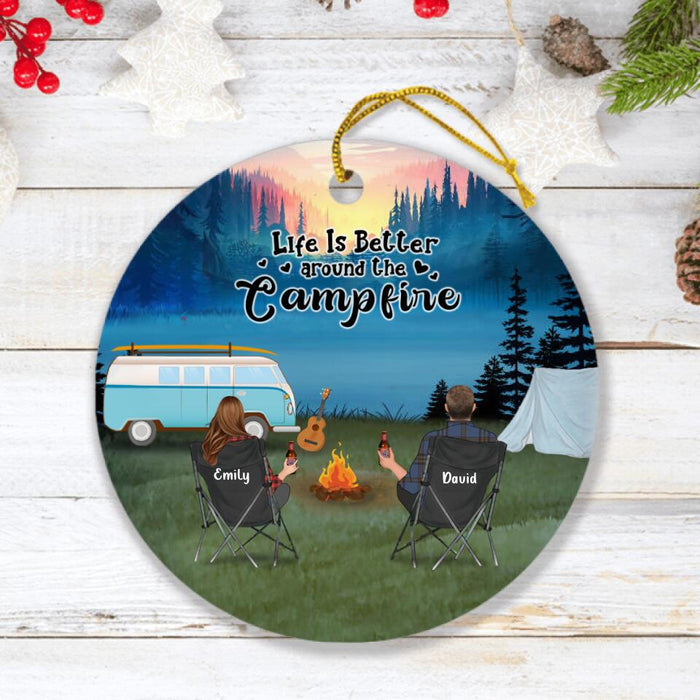 Personalized Camping Ornament- Couple/Parents With Up to 6 Kids, 2 Pets - Life Is Better Around The Campfire - Q3VZTZ