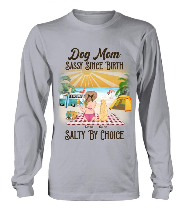 Personalized Dog Mom Shirt - Up to 4 Dogs - Mother's Day Gift Idea for Dog Lovers - Dog Mom Sassy Since Birth Salty By Choice