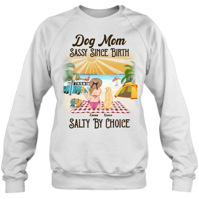Personalized Dog Mom Shirt - Up to 4 Dogs - Mother's Day Gift Idea for Dog Lovers - Dog Mom Sassy Since Birth Salty By Choice