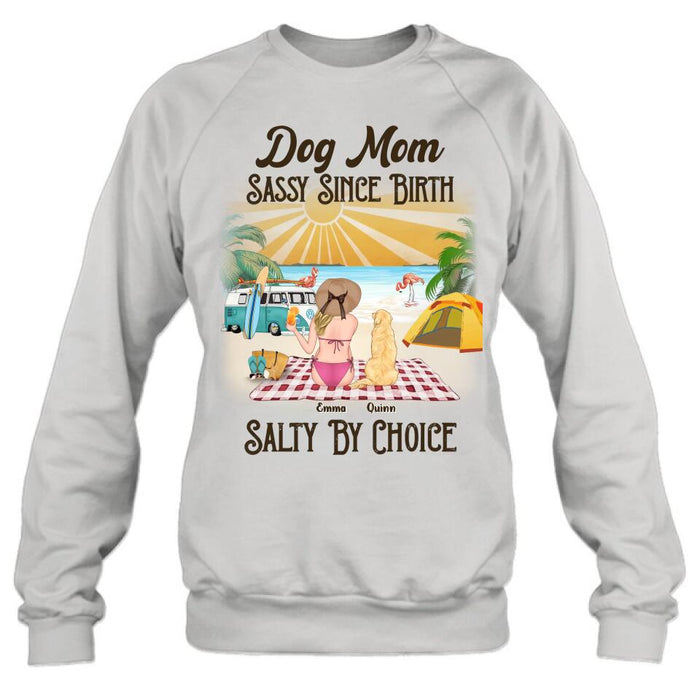 Personalized Dog Mom Shirt - Up to 4 Dogs - Mother's Day Gift Idea for Dog Lovers - Dog Mom Sassy Since Birth Salty By Choice