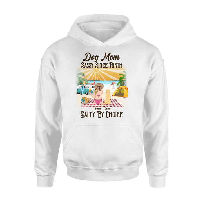Personalized Dog Mom Shirt - Up to 4 Dogs - Mother's Day Gift Idea for Dog Lovers - Dog Mom Sassy Since Birth Salty By Choice