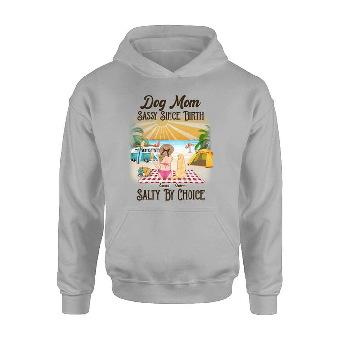 Personalized Dog Mom Shirt - Up to 4 Dogs - Mother's Day Gift Idea for Dog Lovers - Dog Mom Sassy Since Birth Salty By Choice