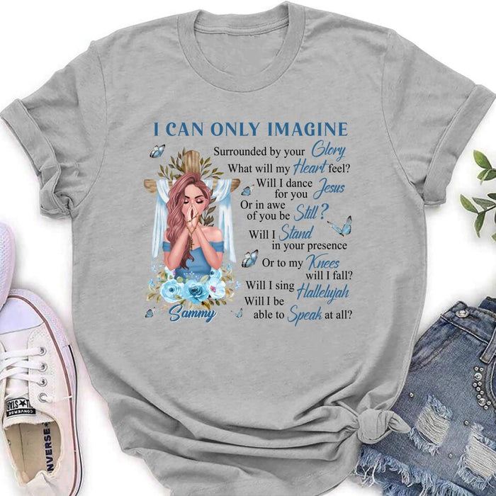 Personalized Jesus Girl Shirt - Mother's Day Gift Idea - I Can Only Imagine