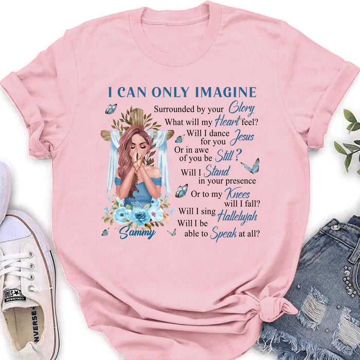 Personalized Jesus Girl Shirt - Mother's Day Gift Idea - I Can Only Imagine