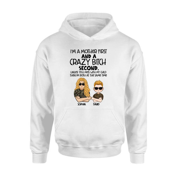 Personalized Mother Shirt/Hoodie - Mother's Day Gift Idea For Mom - I'm A Mother First