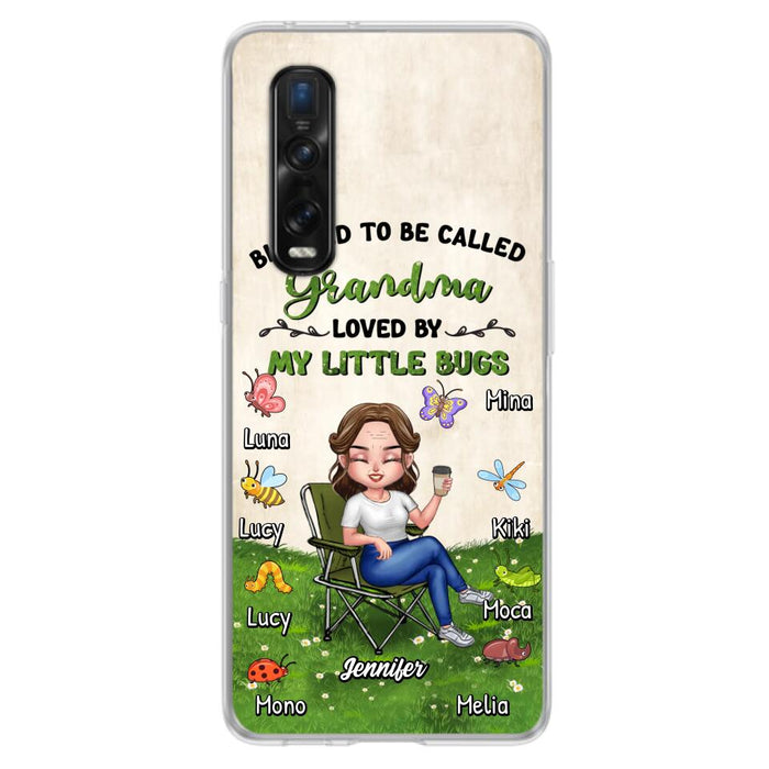 Personalized Grandma Phone Case - Up to 8 Bugs - Gift Idea For Mother's Day/Garden Lovers - Blessed To Be Called Grandma Loved By My Little Bugs - Case For Oppo/Xiaomi/Huawei