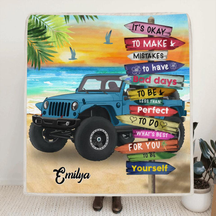 Personalized Off-road SUVs Quilt/Fleece Blanket - Best Gift Idea For Off-road SUVs Lovers - It's Okay To Make Mistakes, To Have Bad Days, To Be Less Than Perfect