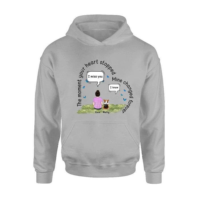 Personalized Memorial Pet Shirt - Up to 4 Pets - Memorial Gift For Mother's Day/Father's Day/Dog/Cat Lover - The Moment Your Heart Stopped Mine Changed Forever