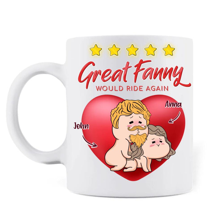 Personalized Funny Coffee Mug - Gift Idea For Lovers - Great Fanny Would Ride Again