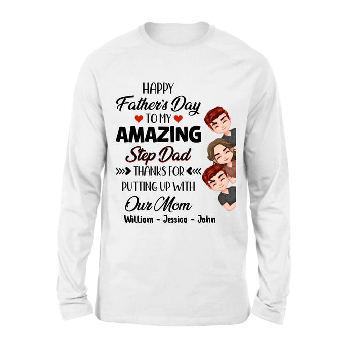 Personalized Thanks Dad Shirt/Long sleeve/Sweatshirt/Hoodie - Gift Idea For Father's Day - Up to 3 Children - To My Amazing Step Dad