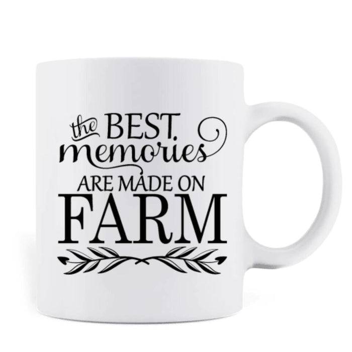Personalized Farming Coffee Mug - Gift Idea For Father's Day/Mother's Day - Best Memories Are Made On Farm