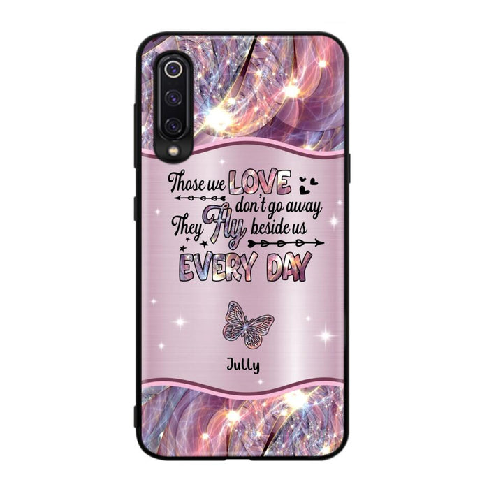 Personalized Memorial Butterfly Phone Case - Memorial Gift Idea - Up to 6 Butterflies - Those we Love Don't Go Away They Fly Beside Us Every Day - Case For Xiaomi/Oppo/Huawei