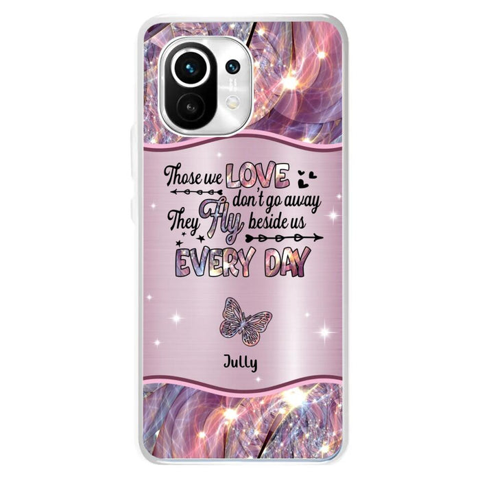 Personalized Memorial Butterfly Phone Case - Memorial Gift Idea - Up to 6 Butterflies - Those we Love Don't Go Away They Fly Beside Us Every Day - Case For Xiaomi/Oppo/Huawei