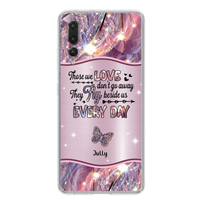 Personalized Memorial Butterfly Phone Case - Memorial Gift Idea - Up to 6 Butterflies - Those we Love Don't Go Away They Fly Beside Us Every Day - Case For Xiaomi/Oppo/Huawei
