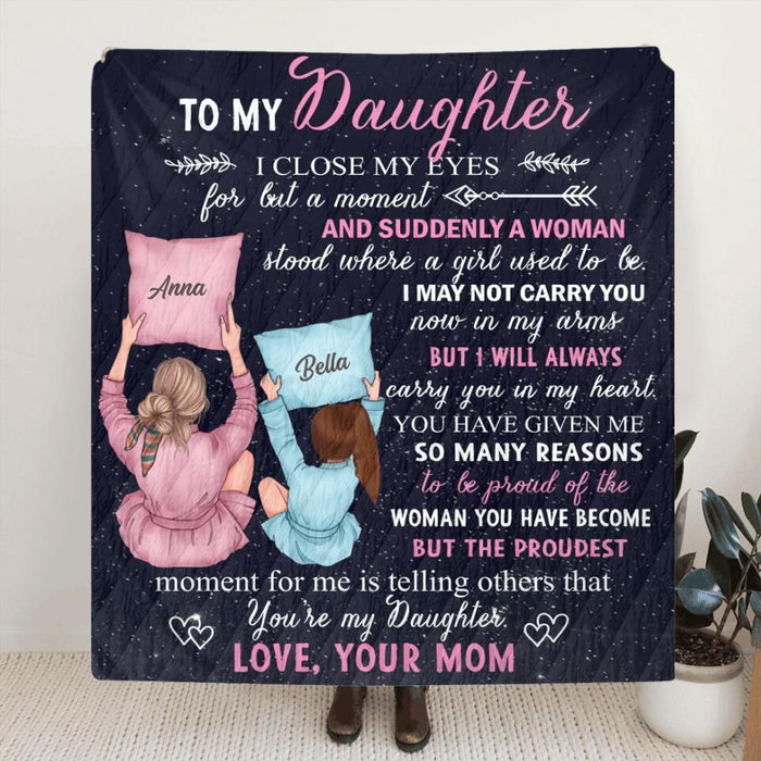 Personalized To My Daughter Fleece Throw Blanket/Quilt - Best Gift Idea From Mom to Daughter - The Proudest Moment For Me Is Telling Others That You're My Daughter