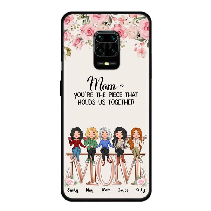 Personalized Mother Phone Case - Up to 5 People - Gift Idea For Mother - Mom You're The Piece That Holds Us Together - Case for Xiaomi/Huawei/Oppo