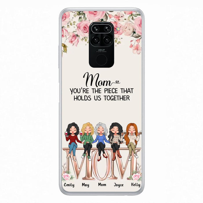Personalized Mother Phone Case - Up to 5 People - Gift Idea For Mother - Mom You're The Piece That Holds Us Together - Case for Xiaomi/Huawei/Oppo