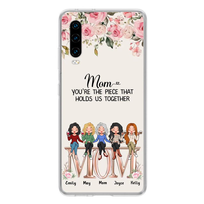 Personalized Mother Phone Case - Up to 5 People - Gift Idea For Mother - Mom You're The Piece That Holds Us Together - Case for Xiaomi/Huawei/Oppo