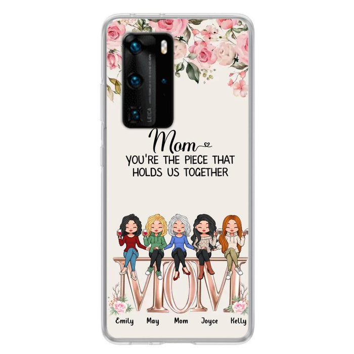 Personalized Mother Phone Case - Up to 5 People - Gift Idea For Mother - Mom You're The Piece That Holds Us Together - Case for Xiaomi/Huawei/Oppo