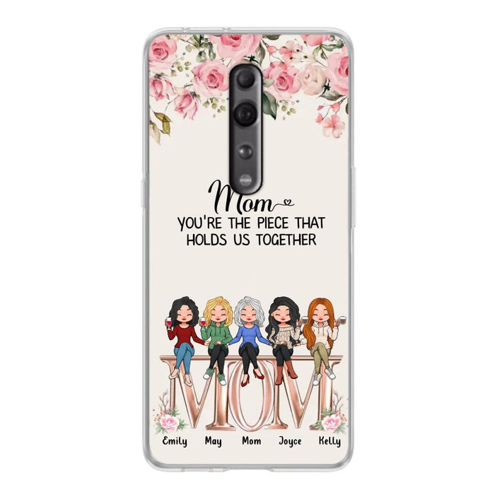Personalized Mother Phone Case - Up to 5 People - Gift Idea For Mother - Mom You're The Piece That Holds Us Together - Case for Xiaomi/Huawei/Oppo