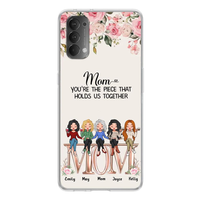 Personalized Mother Phone Case - Up to 5 People - Gift Idea For Mother - Mom You're The Piece That Holds Us Together - Case for Xiaomi/Huawei/Oppo