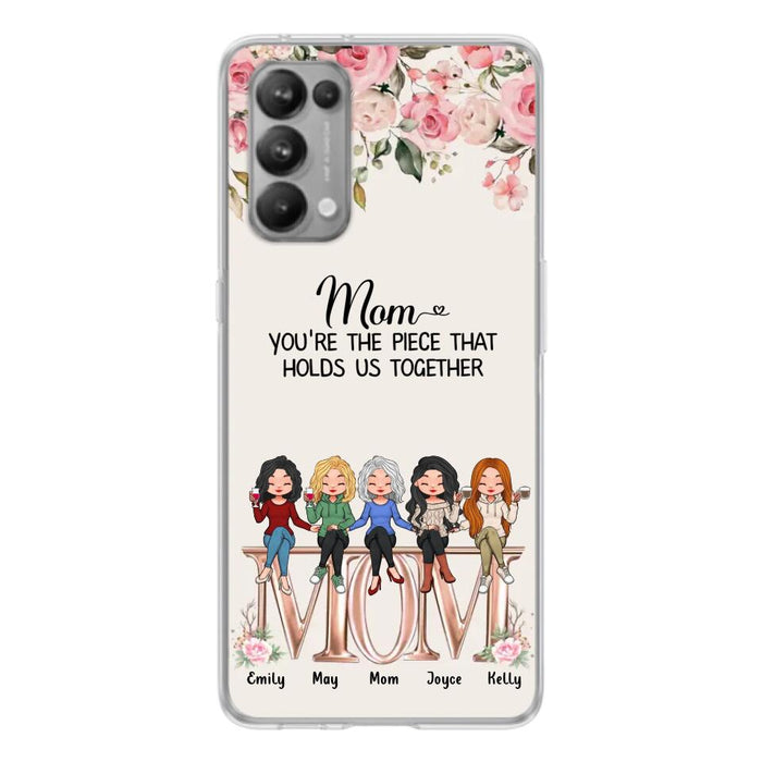 Personalized Mother Phone Case - Up to 5 People - Gift Idea For Mother - Mom You're The Piece That Holds Us Together - Case for Xiaomi/Huawei/Oppo