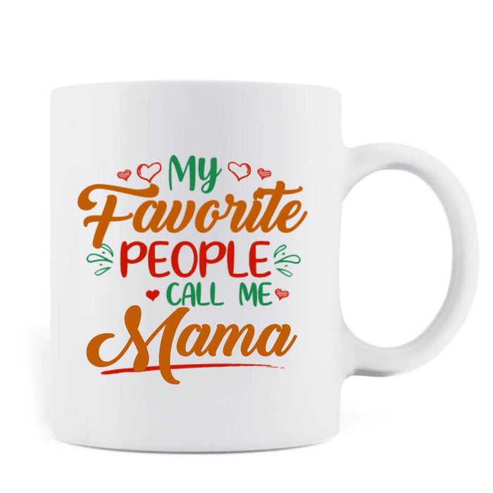 Personalized Christmas Dinosaurs Coffee Mug - Up to 6 Kids - Best Gift Idea For Christmas - My Favorite People Call Me Mama - MW6OOI