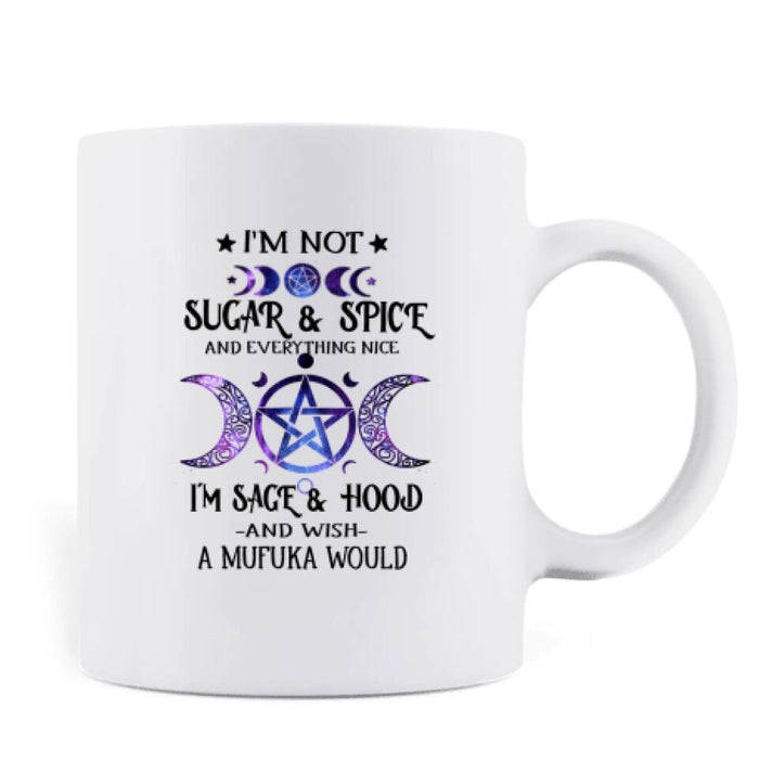 Personalized Witch Coffee Mug - Best Halloween Gift Idea - I'm Not Sugar And Spice - DFESX1