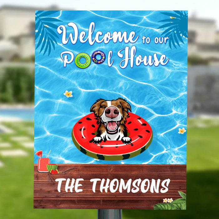Personalized Pool Metal Sign - Family Name with up to 4 Dogs - Welcome To Our Pool House - 4UJYU0