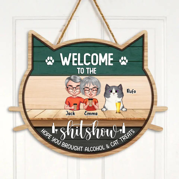 Personalized A Crazy Cat Lady Door Sign - Up to 4 Cats - Best Gift For Cat Lovers/Couple - Welcome To The Shitshow Hope You Brought Alcohol & Cat Treats