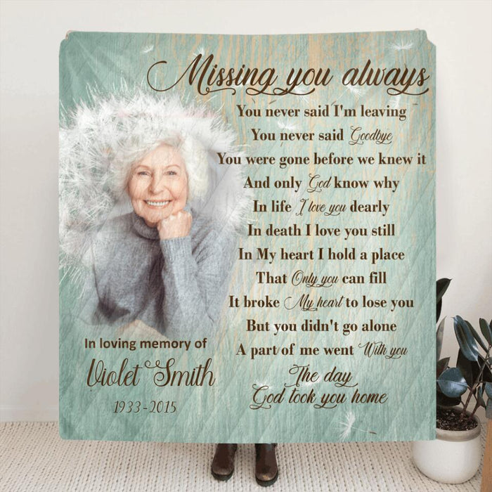 Personalized Remembrance Quilt/Fleece Blanket - Memorial Gifts For Loss Of Family Member - Missing You Always - GTWDM6