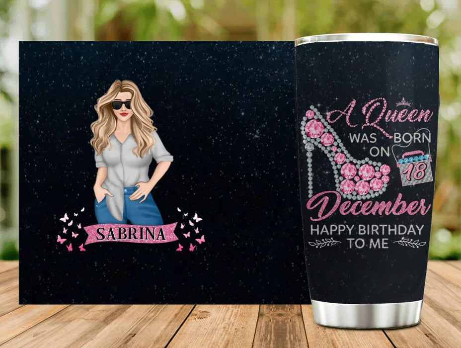 Personalized Birthday Queen Tumbler - Gift Idea For Friends/Birthday - A Queen Was Born