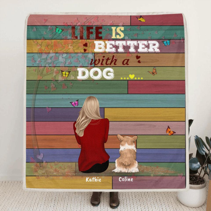 Personalized Pet Mom Quilt/Fleece, Pillow Cover - Woman With Up to 4 Pets - Best Gift For Cat/Dog Lover - Life Is Better With Dogs