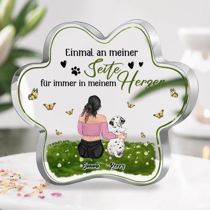 Personalized Dog Mom Acrylic Plaque - Up to 4 Dogs/Cats - Mother's Day Gift Idea Dog/Cat - German Version - Einmal An Meiner Seite Für Immer In Meinem Herzen