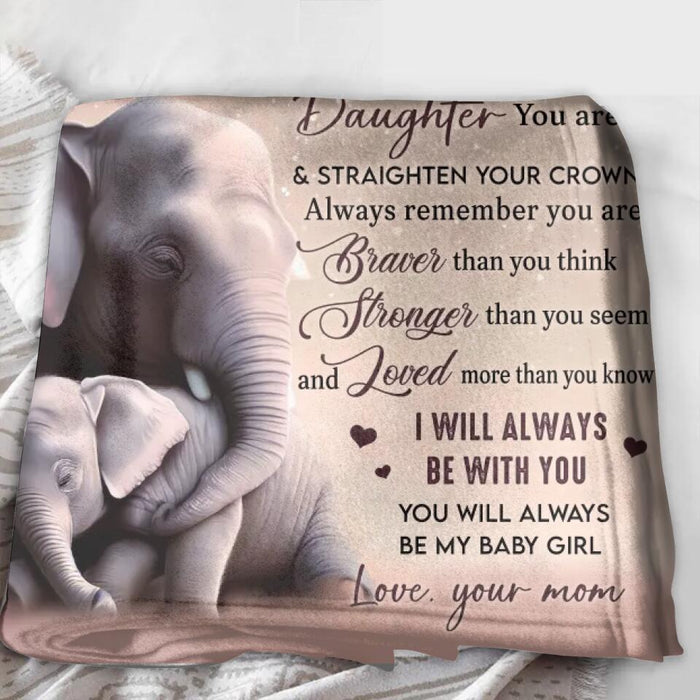 Personalized To My Daughter Fleece Throw Blanket/Quilt - Gift Idea for Daughter - Never Feel That You Are Alone
