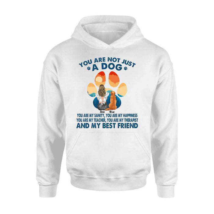 Personalized Dog Mom T-Shirt/Long sleeve/Sweatshirt/Hoodie - Gift Idea For Dog Lover/Mother's Day - Up to 4 Dogs - You Are Not Just A Dog