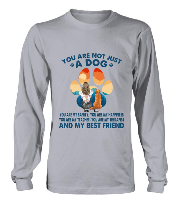 Personalized Dog Mom T-Shirt/Long sleeve/Sweatshirt/Hoodie - Gift Idea For Dog Lover/Mother's Day - Up to 4 Dogs - You Are Not Just A Dog