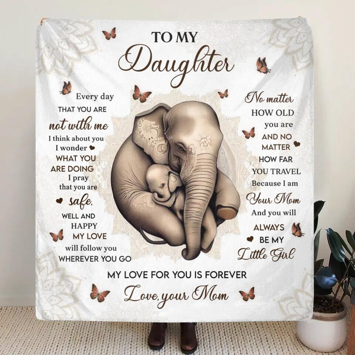 Personalized To My Daughter Fleece Throw Blanket/Quilt - Gift Idea for Daughter/Mother's Day - Every Day That You Are Not With Me I Think About You