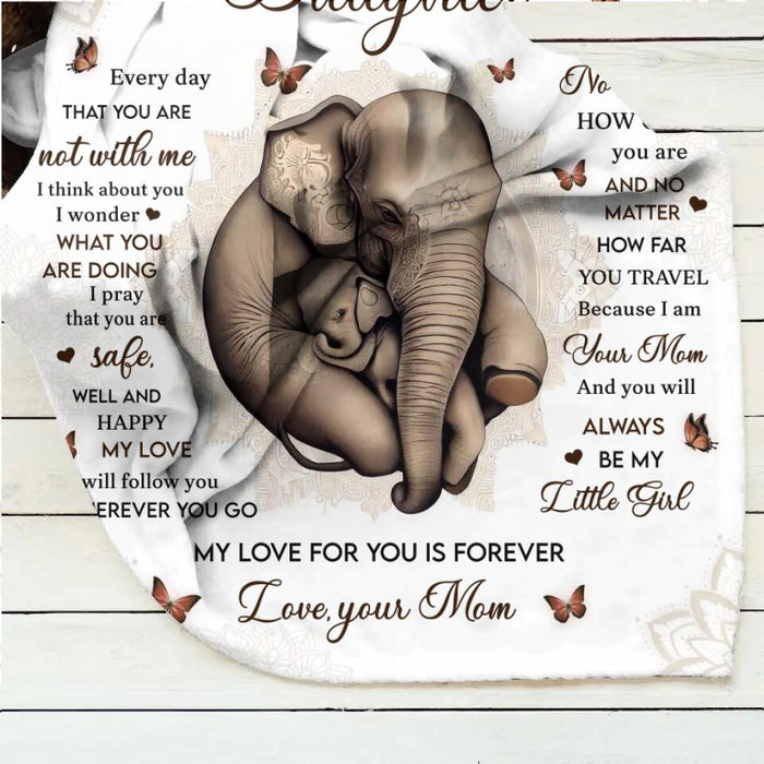 Personalized To My Daughter Fleece Throw Blanket/Quilt - Gift Idea for Daughter/Mother's Day - Every Day That You Are Not With Me I Think About You