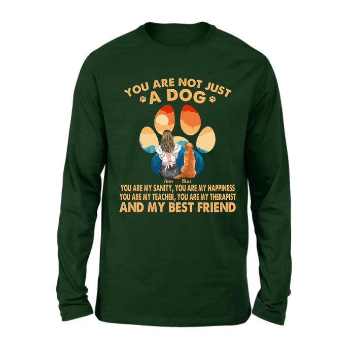 Personalized Dog Mom Shirt/Hoodie - Mother's Day Gift Idea For Dog Lover - Up to 4 Dogs - You Are Not Just A Dog