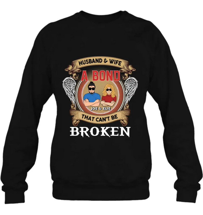 Personalized Couple Shirt/Long sleeve/Sweatshirt/Hoodie - Gift Idea For Couple/Mother's Day/Father's Day - Husband And Wife A Bond That Can't Be Broken