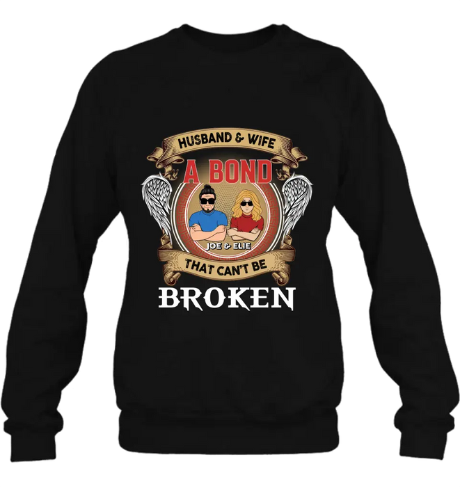 Personalized Couple Shirt/Long sleeve/Sweatshirt/Hoodie - Gift Idea For Couple/Mother's Day/Father's Day - Husband And Wife A Bond That Can't Be Broken