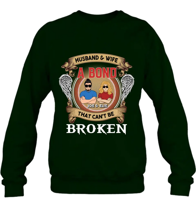 Personalized Couple Shirt/Long sleeve/Sweatshirt/Hoodie - Gift Idea For Couple/Mother's Day/Father's Day - Husband And Wife A Bond That Can't Be Broken